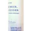 <small>Apfelschorle in Getränkedose </small><br />„Weites Meer, ferne Länder" – Bild 2